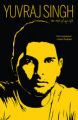 The Test of My Life from Cricket to Cancer and Back: Book by YUVRAJ SINGH
