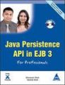 Java Persistence API in EJB 3 for Professionals, (B/CD) 756 Pgs 1st Edition (English) 1st Edition: Book by Sharanam Shah Vaishali Shah