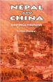 Nepal and china a historical perspective : Book by Niranjan Bhattarai