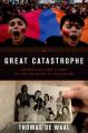 Great Catastrophe: Armenians and Turks Come to Terms with Genocide, Memory, and Identity: Book by Thomas De Waal