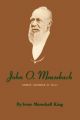 John O. Meusebach: German Colonizer in Texas: Book by Irene Marschall King