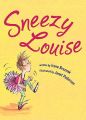 Sneezy Louise: Book by Irene Breznak