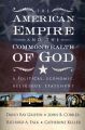 The American Empire and the Commonwealth of God: A Political, Economic, Religious Statement: Book by David Ray Griffin