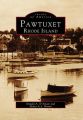 Pawtuxet, Rhode Island: Book by Donald A D'Amato