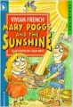 Mary Poggs and the Sunshine (Sprinters) (English) (Paperback): Book by Vivian French