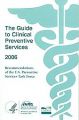 The Guide to Clinical Preventive Services: Recommendations of the U.S. Preventive Services Task Force: 2006
