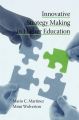 Innovative Strategy Making in Higher Education: Book by Mario C. Martinez
