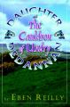 Daughter Dedannan and the Cauldron of Undry: Book by Eben Reilly