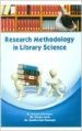 Research Methodology in Library Science: Book by Ms. R. Jacob, Ms. S. R. Natarajan, Dr. A. Chiranjeev