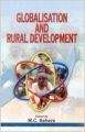 Globalisation and Rural Development, 347pp, 2005 01 Edition (Paperback): Book by M. C. Behera
