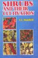 Shrubs and their Cultivation: Book by Mansfield, T C