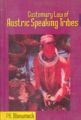 Customary Law of Austric Speaking Tribes: Book by P.K. Bhowmick