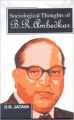 Sociological Thoughts of B R Ambedkar (English) 01 Edition (Hardcover): Book by D R Jatava