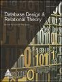 Database Design and Relational Theory (English) 1st Edition: Book by C. J. Date