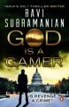 God is a Gamer (English) (Paperback): Book by Ravi Subramanian