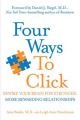 Four Ways to Click: Rewire Your Brain for Stronger, More Rewarding Relationships: Book by Amy Banks