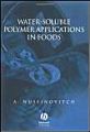 Water-Soluble Polymer Applications in Foods: Book by Amos Nussinovitch 
