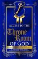Access to the Throne Room of God: Heavenly Prayers to Live Inspired, Empowered and Fulfilled Daily: Book by Shallaywa Varita Hinds