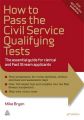 How to Pass the Civil Service Qualifying Tests: The Essential Guide for Clerical and Fast Stream Applicants: Book by Mike Bryon