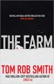 The Farm: Book by TOM ROB SMITH