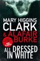 All Dressed in White (English) (Paperback): Book by Mary Higgins Clark, Alafair Burke