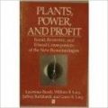 Plants  Power  and Profit: Social  Economic and Ethical Consequences of the New Biotechnologies (English) New edition Edition (Paperback): Book by Busch Lacy Burkhardt