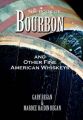 The Book of Bourbon and Other Fine American Whiskeys: Book by Gary Regan
