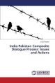 India-Pakistan Composite Dialogue Process: Issues and Actions: Book by Padder Sajad