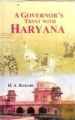 A Governors Tryst With Haryana: Book by H.A. Barari