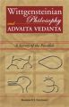 Wittgensteinian Philosophy and Advaita Vedanta: A Survey of the Parallels: Book by Ravindra K.S. Choudhary