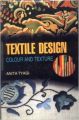Textile Design: Colour and Texture (English) (Hardcover): Book by Anita Tyagi
