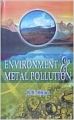 Environment & Metal Pollution (English): Book by R. R. Khan