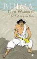 Bhima Lone Warrior (English) (Paperback): Book by MT Vasudevan Nair