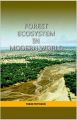 Forest Ecosystem In Modern World: Book by Pawan Pattanaik