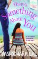 There's Something About You: Book by Yashodhara Lal