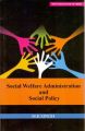 Social Welfare Administration and Social Policy (English) (Paperback): Book by NA