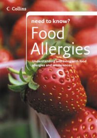 Collins Need To Know Food Allergies: Book by Susan Thurgood Collins Need To Know Food Allergies: Book by Susan Thurgood