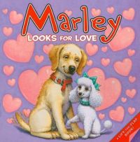 Marley Looks for Love: Book by John Grogan Marley Looks for Love: Book by John Grogan