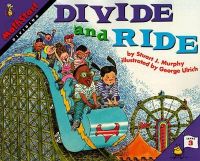 Mathstart series - Mathstart: Divide and Ride: Book by Stuart J. Murphy Mathstart series - Mathstart: Divide and Ride: Book by Stuart J. Murphy