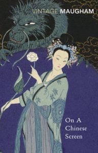 On A Chinese Screen : Book by W. Somerset Maugham