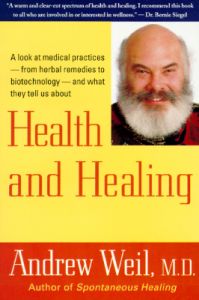Health and Healing: Book by Andrew Weil
