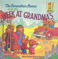 The Berenstain Bears and the Week at Grandma's: Book by Stan Berenstain The Berenstain Bears and the Week at Grandma's: Book by Stan Berenstain