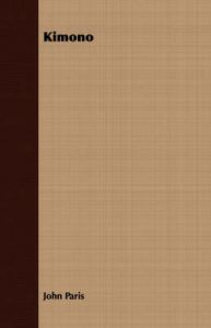 Kimono: Book by John Paris Kimono: Book by John Paris