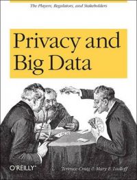 Privacy and Big Data: Book by Terence Craig