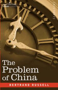 The Problem of China: Book by Bertrand Russell, Earl