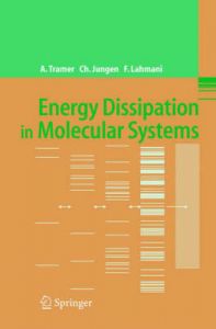 Energy Dissipation in Molecular Systems: Book by Andre Tramer