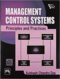 Management Control Systems: Principles And Practices (English) (Paperback): Book by Subhash Chandra Das Management Control Systems: Principles And Practices (English) (Paperback): Book by Subhash Chandra Das