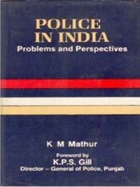 Police In India Problems And Perspectives: Book by K.M. Mathur