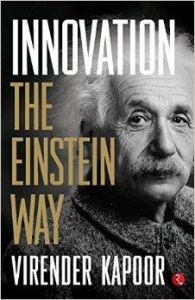 Innovation: The Einstein Way: Book by VIRENDER KAPOOR Innovation: The Einstein Way: Book by VIRENDER KAPOOR