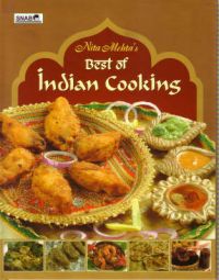 Best of Indian Cooking: Book by Nita Mehta Best of Indian Cooking: Book by Nita Mehta